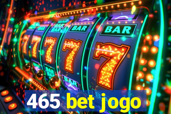 465 bet jogo